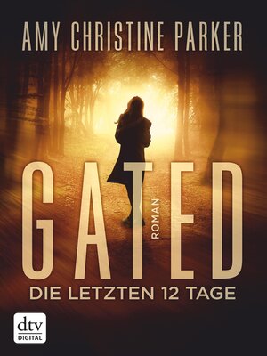 cover image of Gated--Die letzten 12 Tage